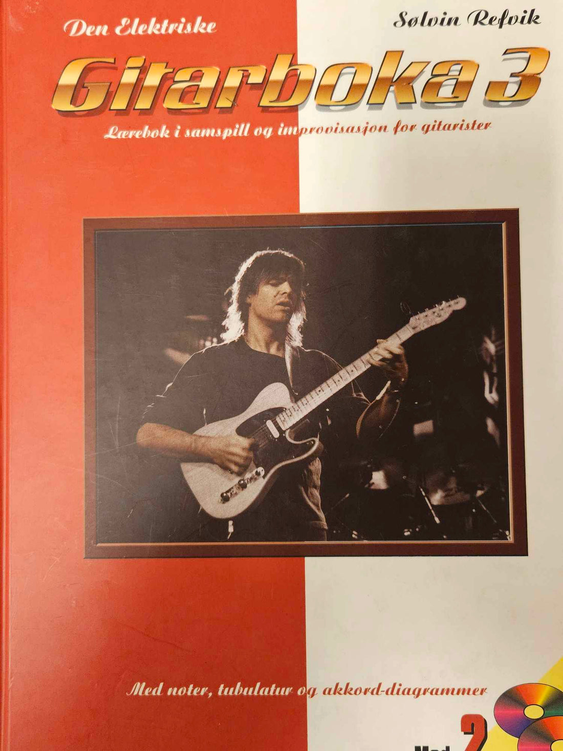 Den elektriske gitarboka 3 m/2 CD-plater Sølvin Refvik